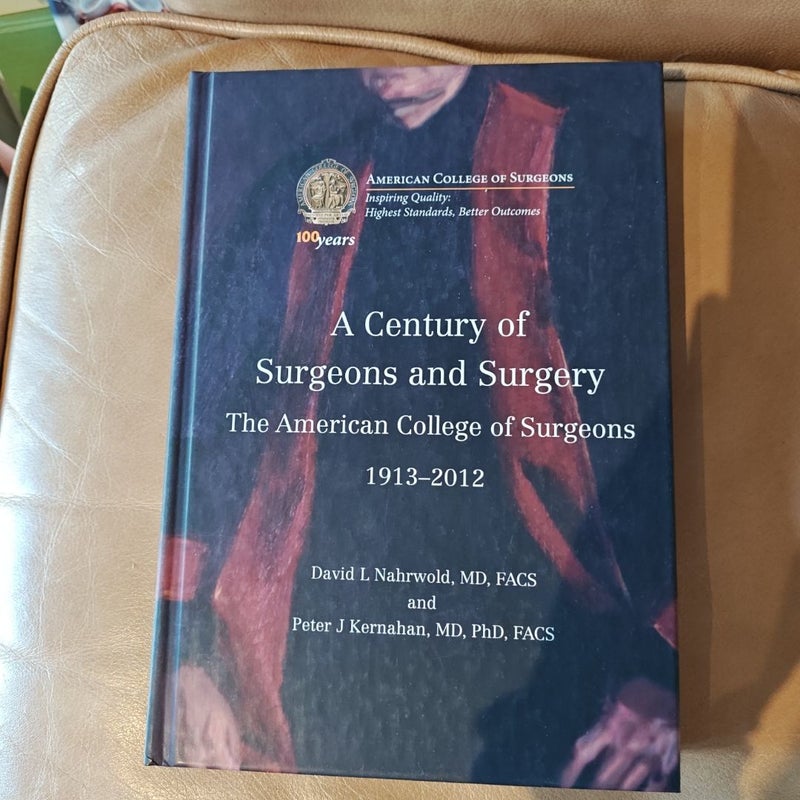 A Century of Surgeons and Surgery