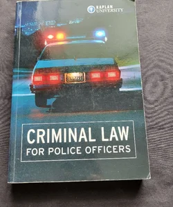 Criminsl Law fir Police Officers 
