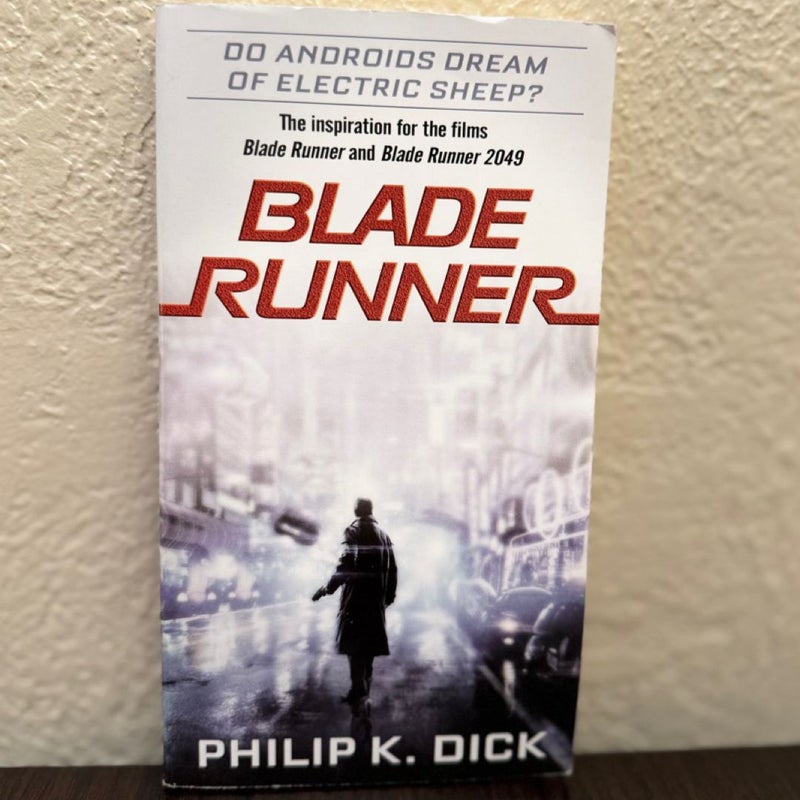 Do Androids Dream of Electric Sheep? Blade Runner