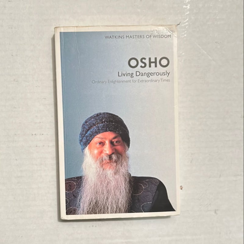 Osho living dangerously 