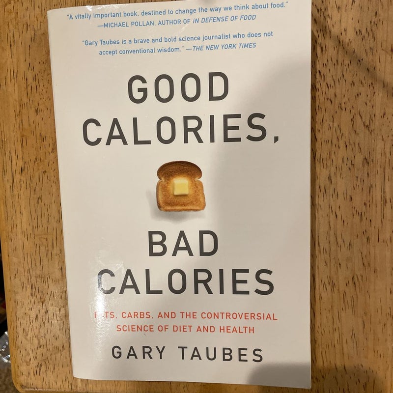 Good Calories, Bad Calories