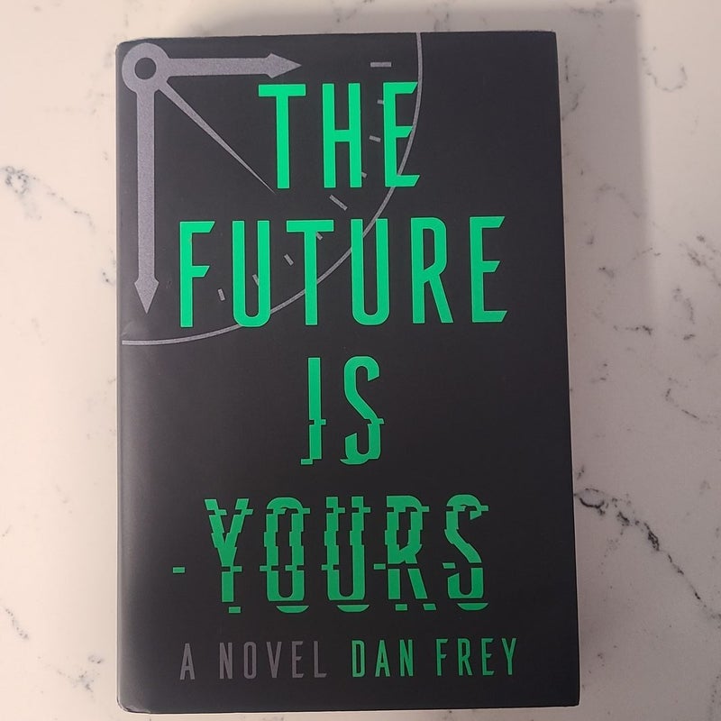 The Future Is Yours