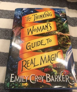 The Thinking Woman's Guide to Real Magic  (Autographed)