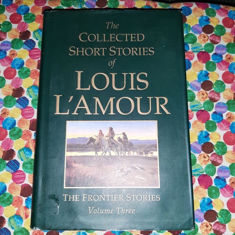 The Collected Short Stories of Louis l'Amour, Volume 3