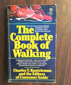The Complete Book of Walking 