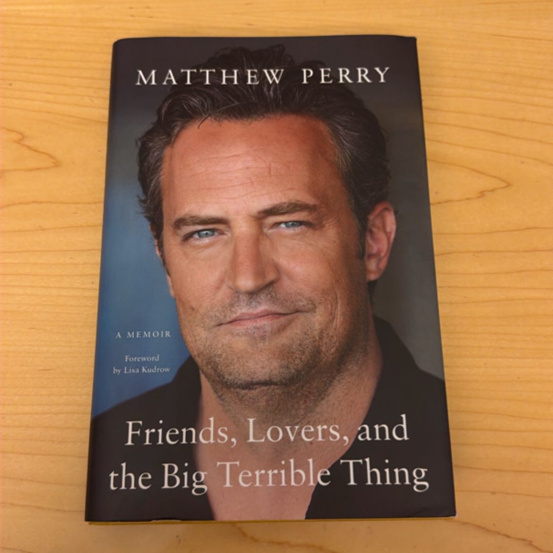 Friends, Lovers, and the Big Terrible Thing