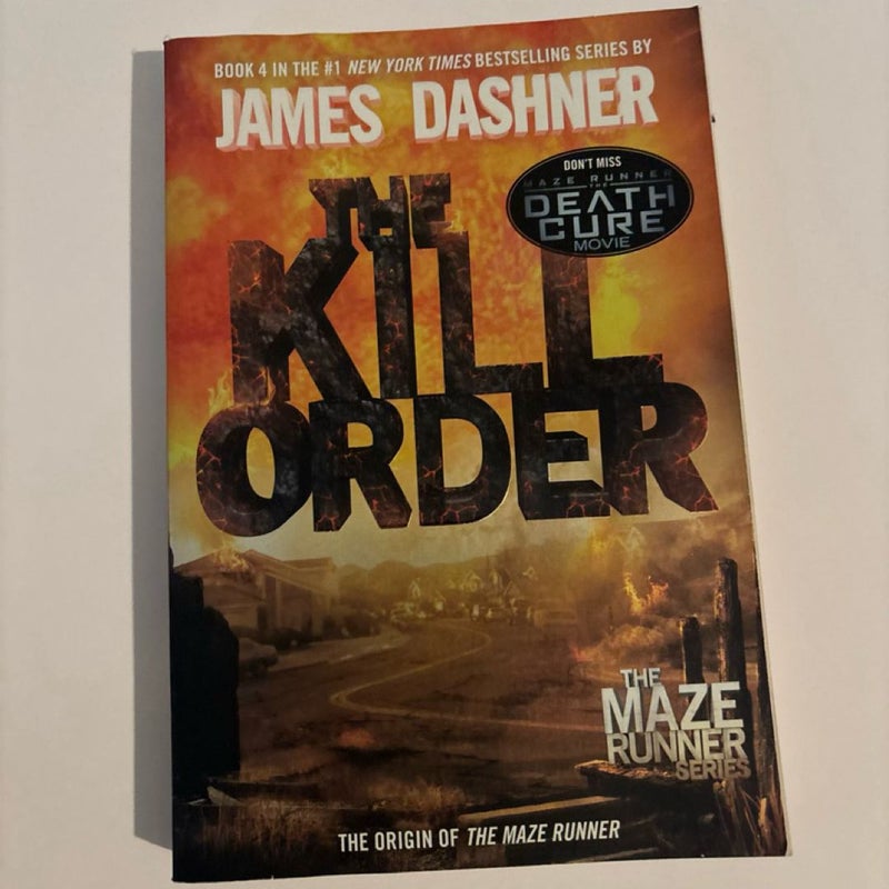 The Kill Order (Maze Runner, Book Four; Origin)