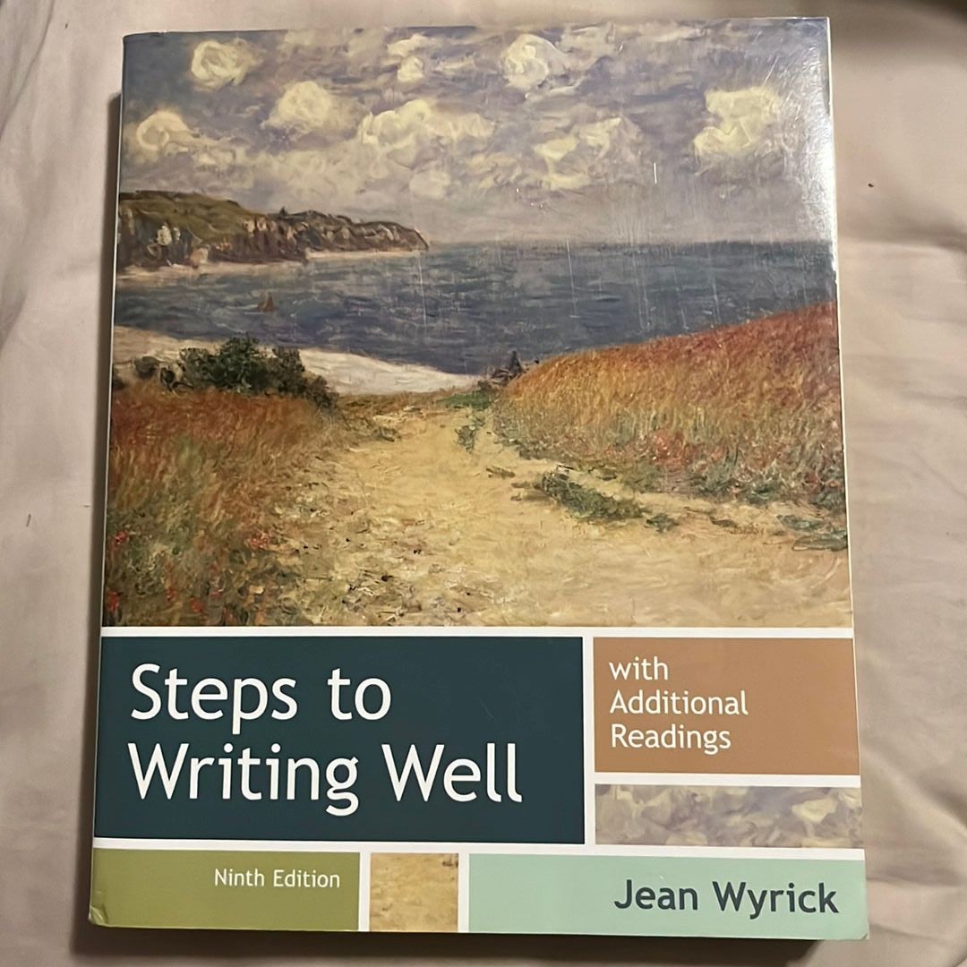 Steps to Writing Well with Additional Readings