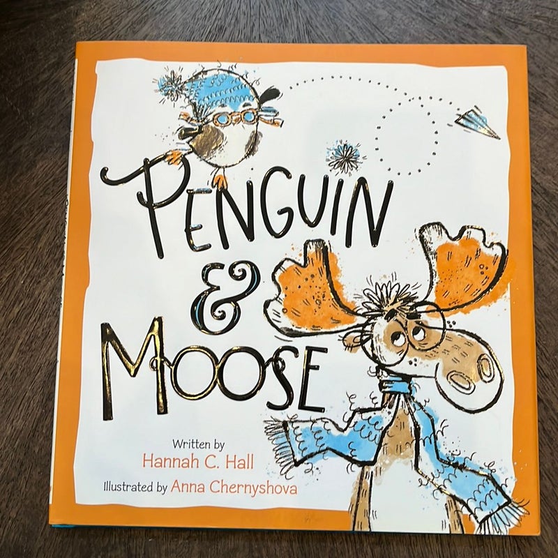 Penguin and Moose