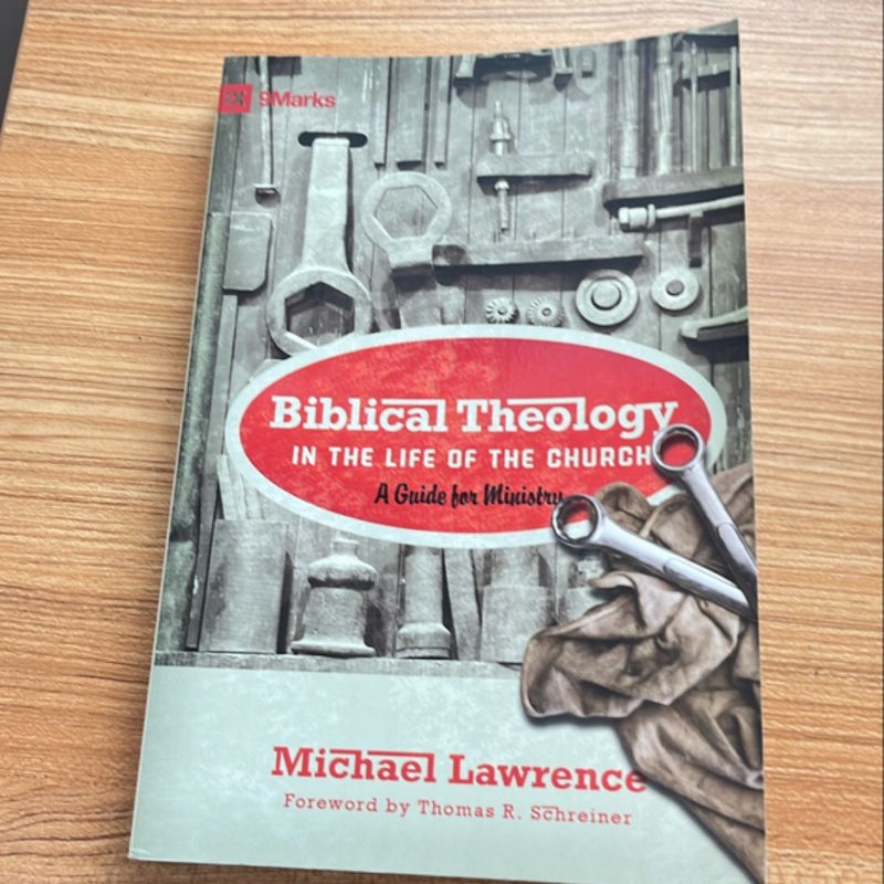 Biblical Theology in the Life of the Church