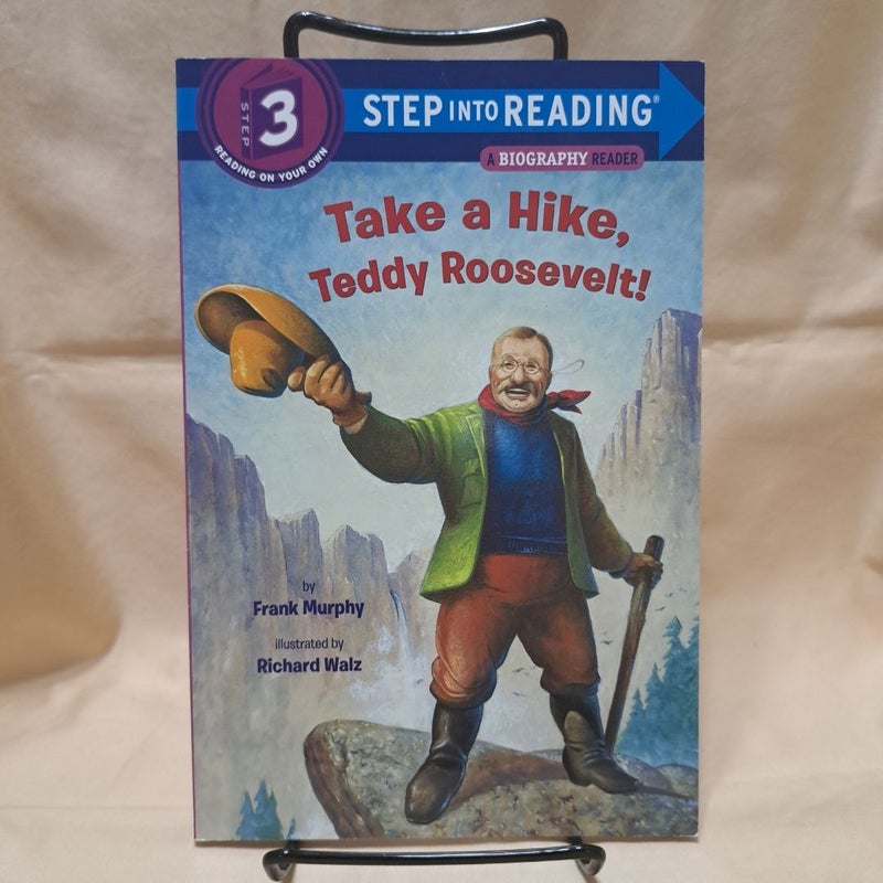 Take a Hike, Teddy Roosevelt!