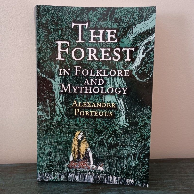 The Forest in Folklore and Mythology