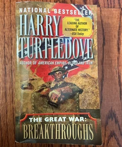Breakthroughs (the Great War, Book Three)
