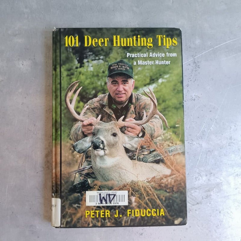 101 Deer Hunting Tips