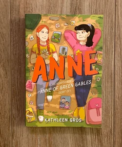 Anne: an Adaptation of Anne of Green Gables (Sort Of)