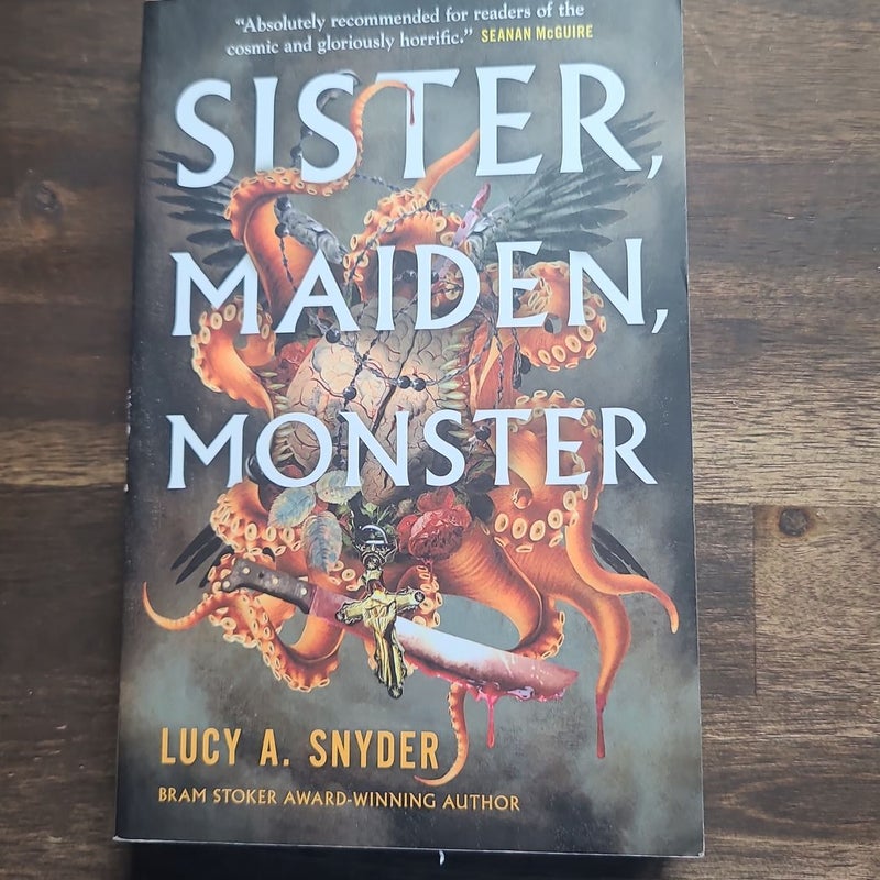 Sister, Maiden, Monster