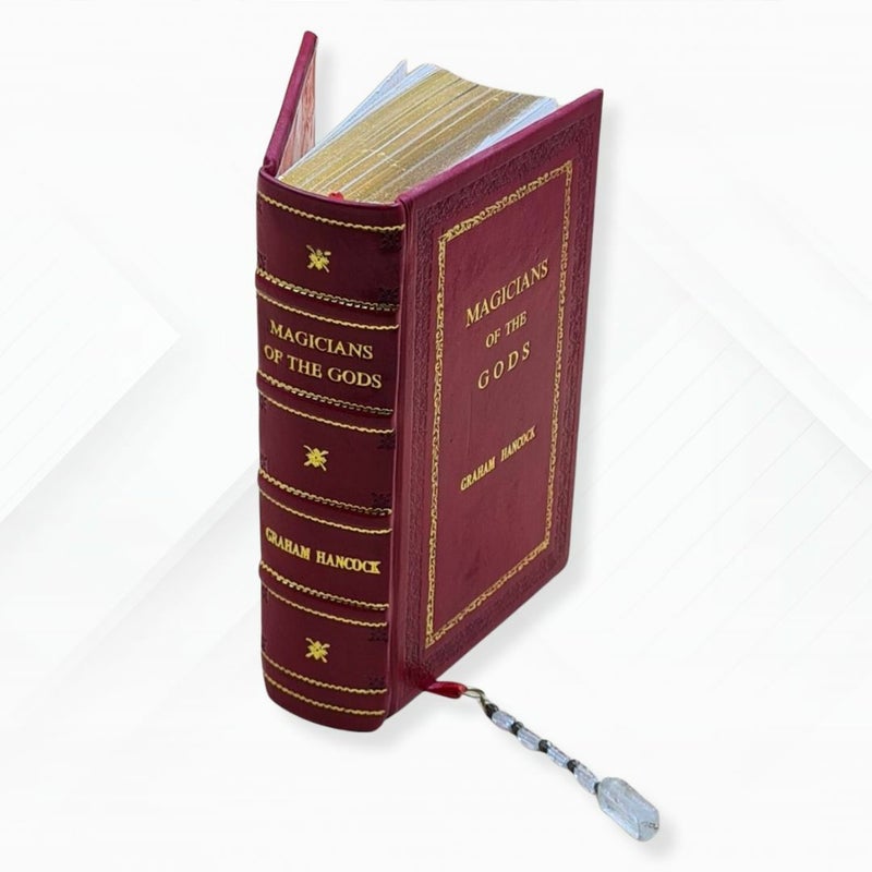 Magicians of the Gods by Graham Hancock Leather-Bound