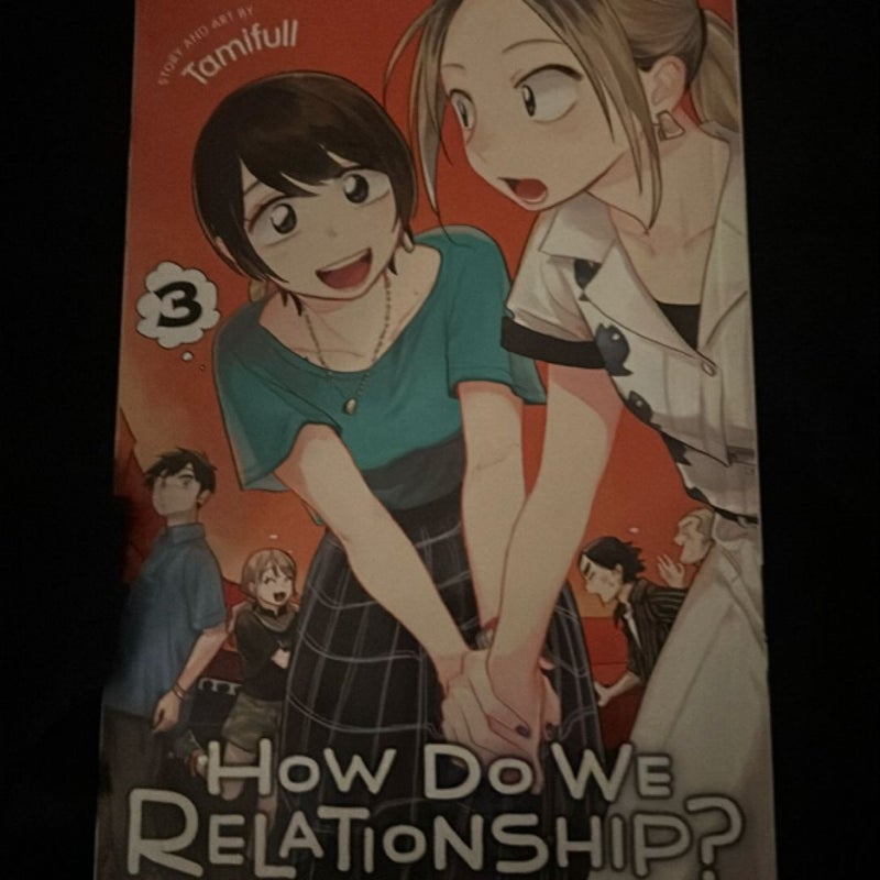 How Do We Relationship?, Vol. 3