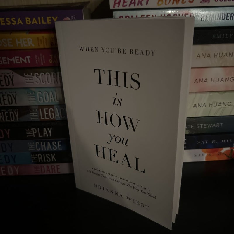 When You're Ready, This Is How You Heal