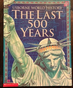 The Last 500 Years