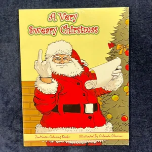 A Very Sweary Christmas Adult Coloring Book