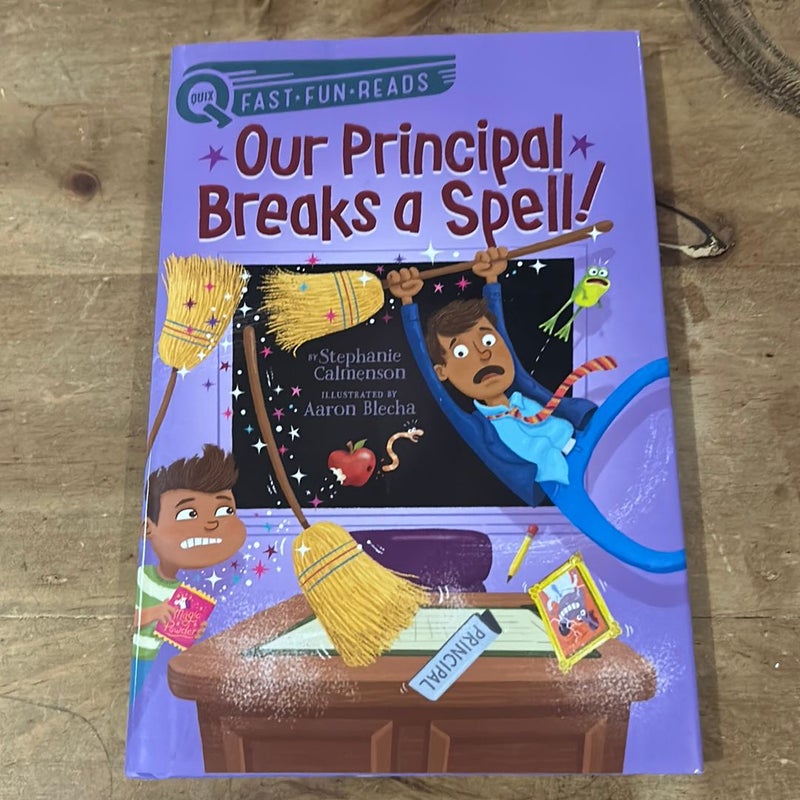 Our Principal Breaks a Spell!
