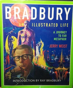 (First Edition) Bradbury An Illustrated Life