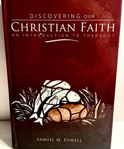 Discovering Our Christian Faith