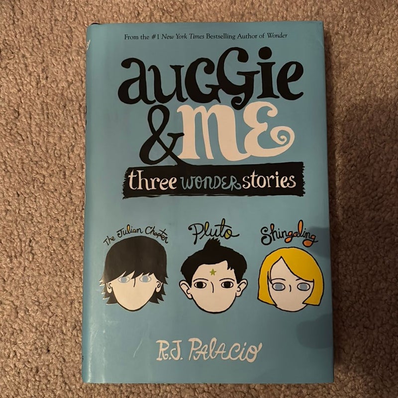 Auggie and Me: Three Wonder Stories