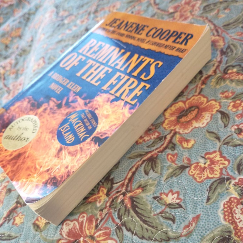 Remnants of the Fire **First Edition **First Printing **Signed by Author