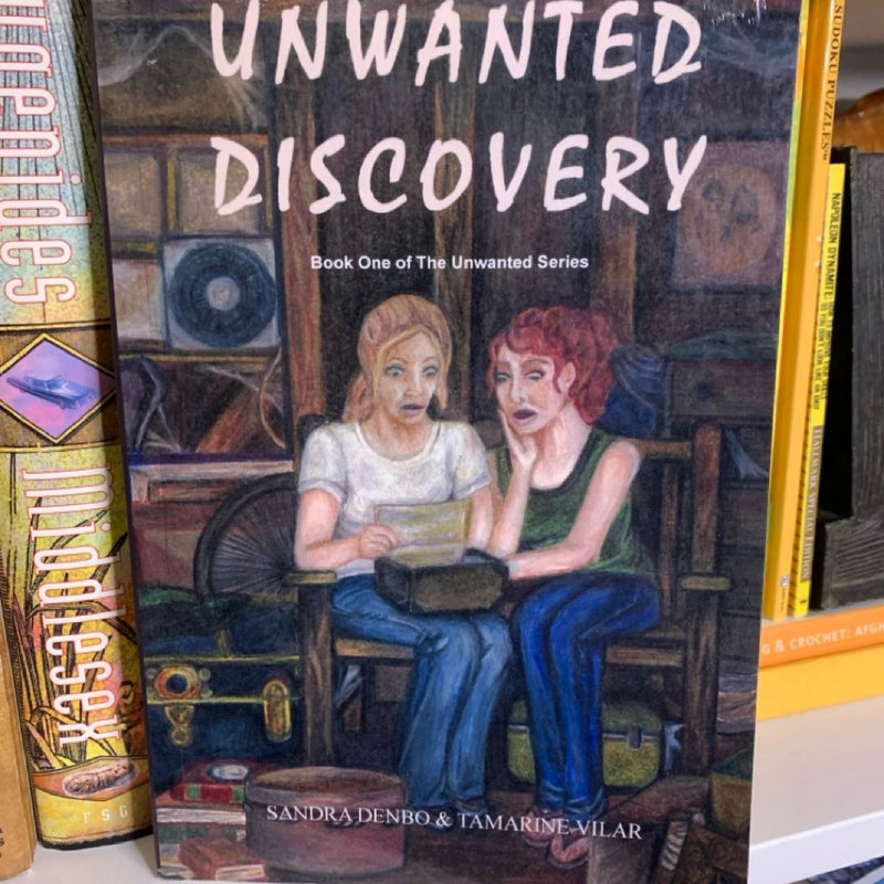 Unwanted Discovery - Book One