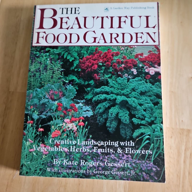 The Beautiful Food Garden 