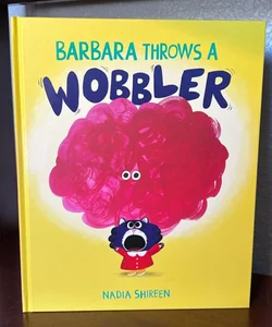 Barbara Throws a Wobbler