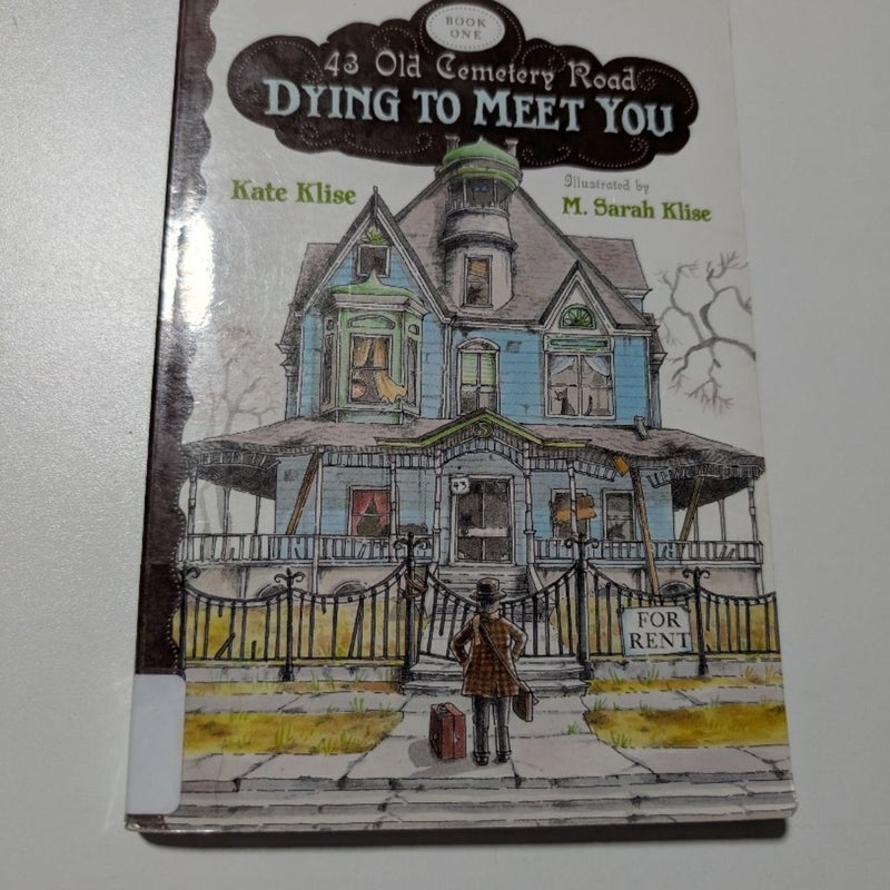 Dying to Meet You