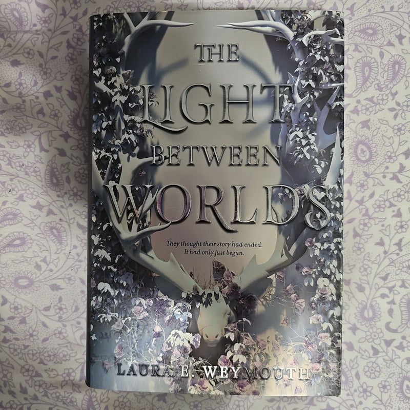 The Light Between Worlds - First Edition 