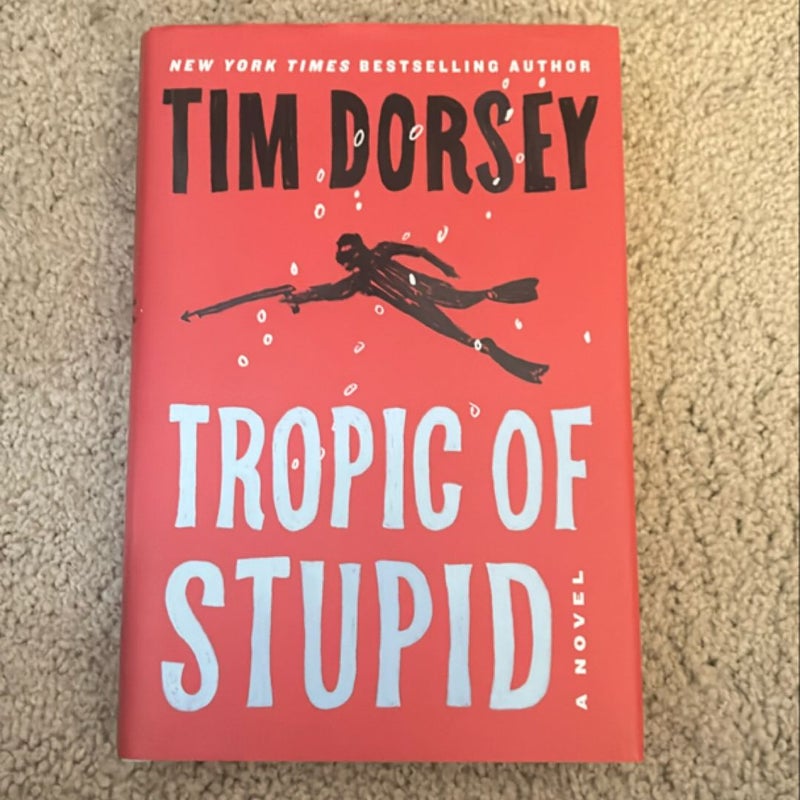 Tropic of Stupid