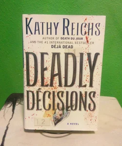Deadly Decisions