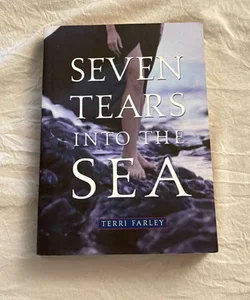 Seven Tears into the Sea