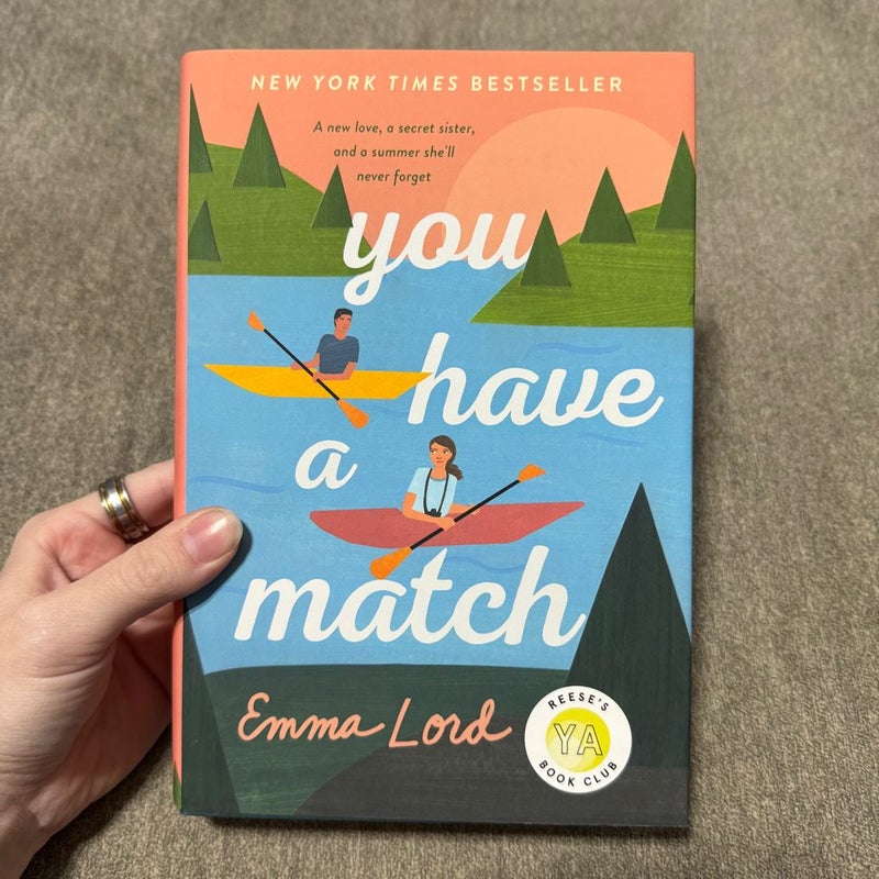 You Have a Match