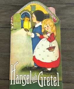 Hansel and Gretel