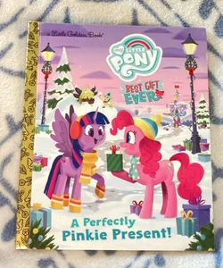 My Little Pony Best Gift Ever: a Perfectly Pinkie Present