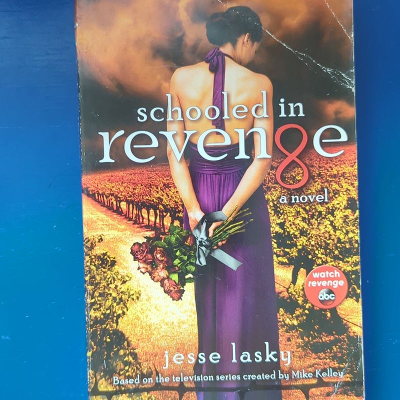 Schooled in Revenge