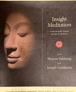 Insight Meditation: A Step-by-Step Course on How to Meditate 