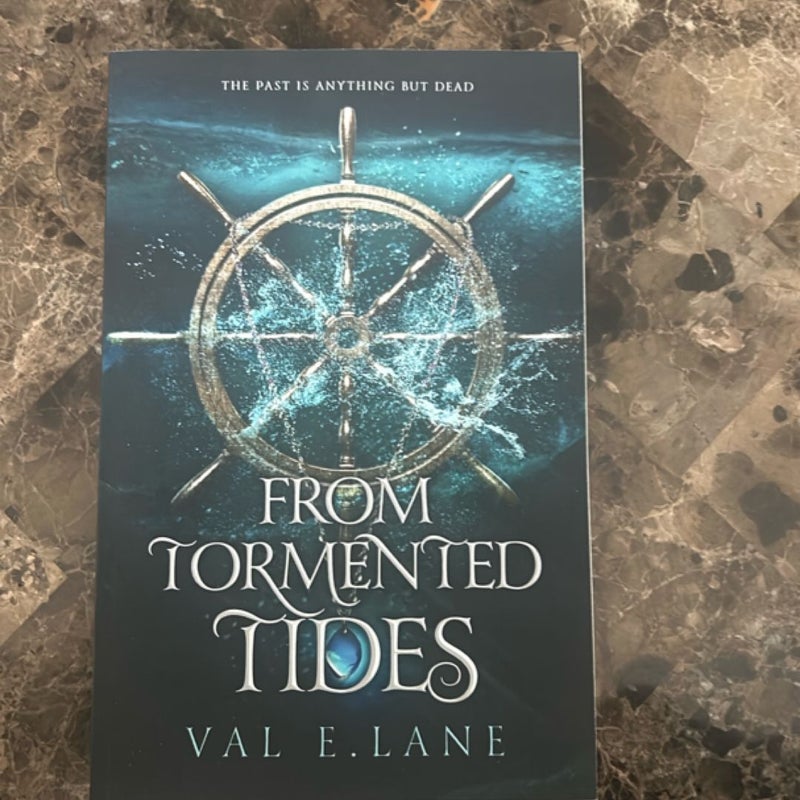 From tormented tides 