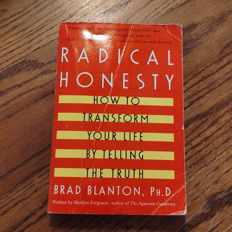 Radical Honesty, the New Revised Edition