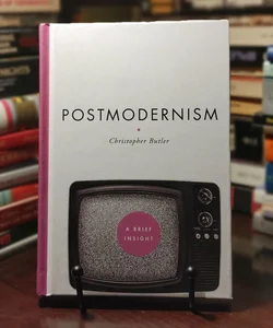 Postmodernism: A Brief Insight
