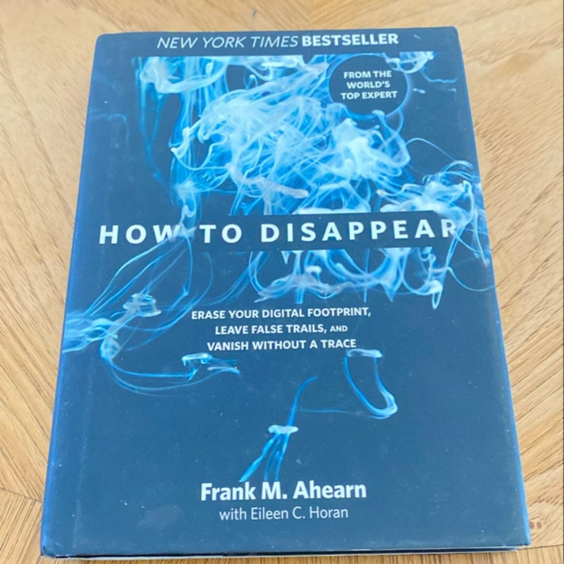 How to Disappear