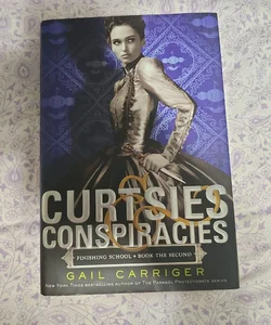 Curtsies and Conspiracies - First Edition 