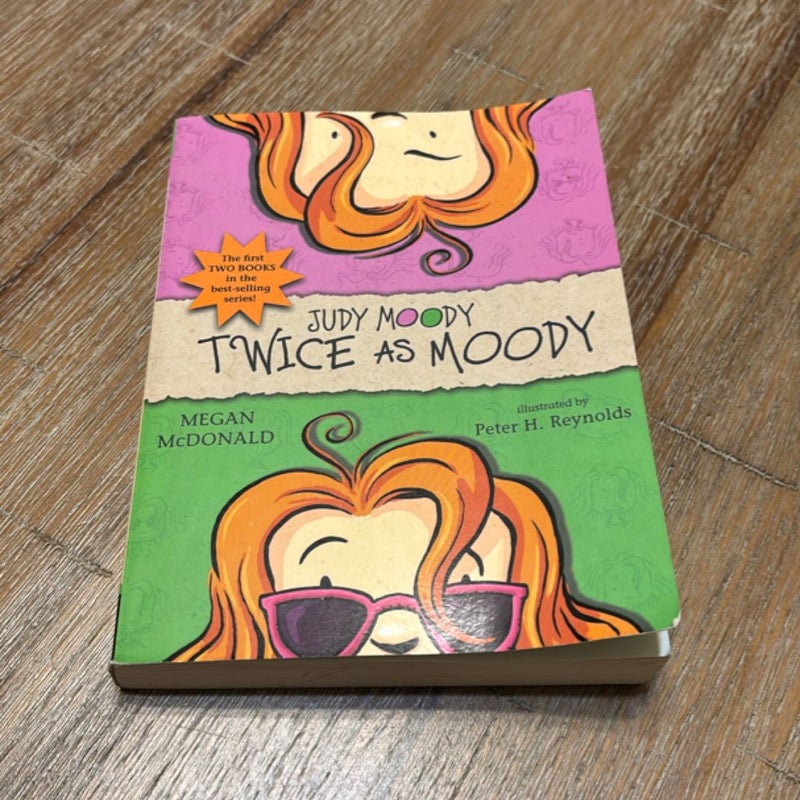 Twice as Moody