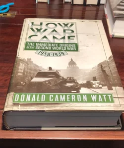 How War Came * 1st us ed.